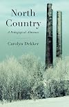 North Country: A Pedagogical Almanac