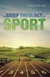 A Brief Theology of Sport