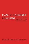 Can Saul Alinsky Be Saved?: Jesus Christ in the Obama and Post-Obama Era