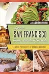 Iconic San Francisco Dishes, Drinks & Desserts (American Palate)