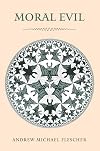 Moral Evil (Moral Traditions series)