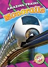 Monorails (Amazing Trains)
