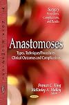 Anastomoses: Types, Techniques / Procedures, Clinical Outcomes and Complications (Surgery - Procedures, Complications, and Results)
