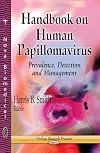 Handbook on Human Papillomavirus: Prevalence, Detection and Management (Virology Research Progress: Public Health in the 21st Century)
