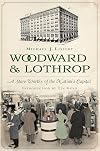 Woodward & Lothrop:: A Store Worthy of the Nation's Capital (Landmarks)