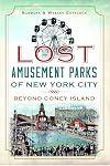 Lost Amusement Parks of New York City: Beyond Coney Island