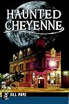 Haunted Cheyenne (Haunted America)