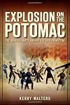 Explosion on the Potomac : the 1844 calamity aboard the USS Princeton