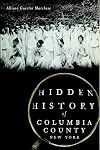 Hidden History of Columbia County, New York