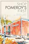 Shop Pomeroy's First (Landmarks)