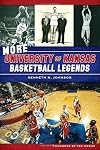 More University of Kansas Basketball Legends (Sports)