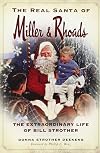 The Real Santa of Miller & Rhoads: The Extraordinary Life of Bill Strother