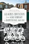 All-Girls Education from Ward Seminary to Harpeth Hall: 1865–2015