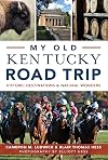 My Old Kentucky Road Trip:: Historic Destinations & Natural Wonders