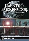 Haunted Breckenridge (Haunted America)