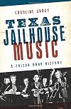 Texas Jailhouse Music