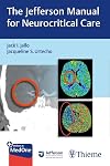 The Jefferson Manual for Neurocritical Care