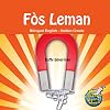 Fòs Leman (Bilingual English-Haitian Creole) (Creole Edition)
