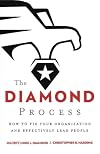 The Diamond Process: How to Fix Your Organization and Effectively Lead People