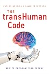 The transHuman Code: How To Program Your Future