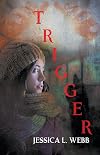 Trigger (A Dr. Kate Morrison Thriller)