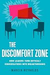 The Discomfort Zone: How Leaders Turn Difficult Conversations into Breakthroughs