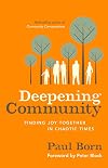 Deepening Community: Finding Joy Together in Chaotic Times