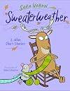 Sweaterweather: & Other Short Stories