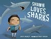 Shawn Loves Sharks