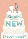 Something New: Tales from a Makeshift Bride