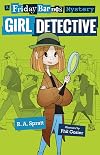 Friday Barnes, Girl Detective