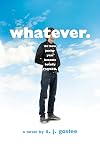 Whatever.: or how junior year became totally f$@cked
