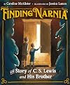 Finding Narnia: The Story of C. S. Lewis and His Brother