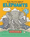 The Truth About Elephants