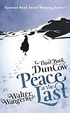 The Third Book of the Dun Cow: Peace at the Last