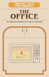Choose Your Own Misery: The Office