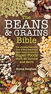 The Beans & Grains Bible