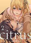 Citrus [Manga] 2