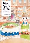 Giant Spider & Me: A Post-Apocalyptic Tale, Volume 3