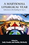 A Maryknoll Liturgical Year: Reflections on the Readings for Year A