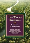 The Way of Kindness: Readings for a Graceful Life