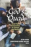 God's quad : small faith communities on campus and beyond / edited by Kevin Ahern and Christopher Derige Malano
