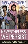 Nevertheless, We Persist: A Feminist Public Theology