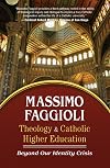 Theology & Catholic Higher Education: Beyond Our Identity Crisis