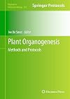 Plant Organogenesis: Methods and Protocols (Methods in Molecular Biology, 959)