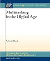 Multitasking in the Digital Age