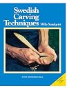 Swedish Carving Techniques (Fine Woodworking)