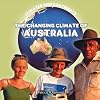 The Changing Climate of Australia (Climates and Continents)