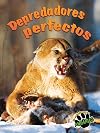 Perfect Predators (Eye to Eye with Animals)
