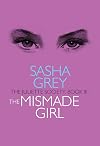 The Mismade Girl: Juliette Society, Book III (The Juliette Society series)